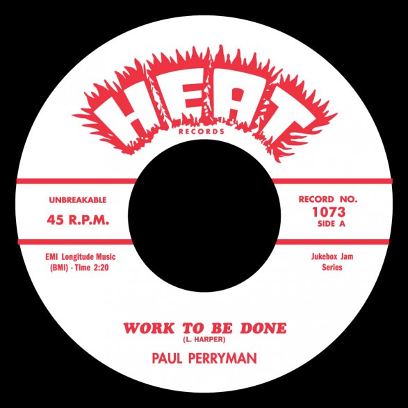 PAUL PERRYMAN "Work To Be Done" / LITTLE BOBBY ROACH "Mush" 7"