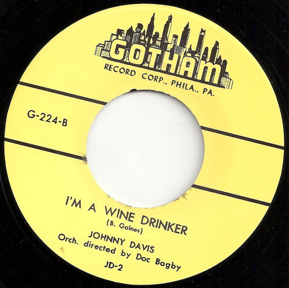 JOHNNY DAVIS "I’M A WINE DRINKER" / MADMAN TAYLOR "DIG DADDY SLACK" 7"