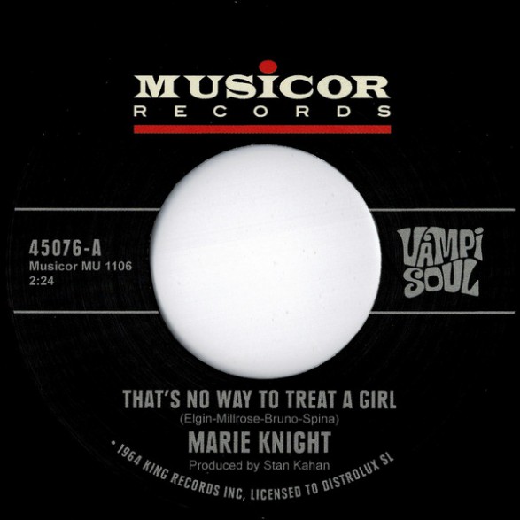 MARIE KNIGHT "That's No Way To Treat A Girl" 7"