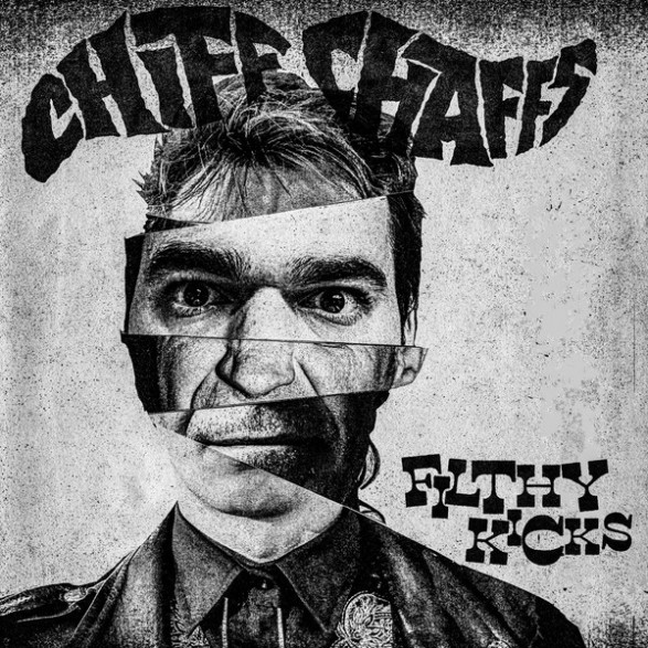 Chiff Chaffs "Filthy Kicks" 7"