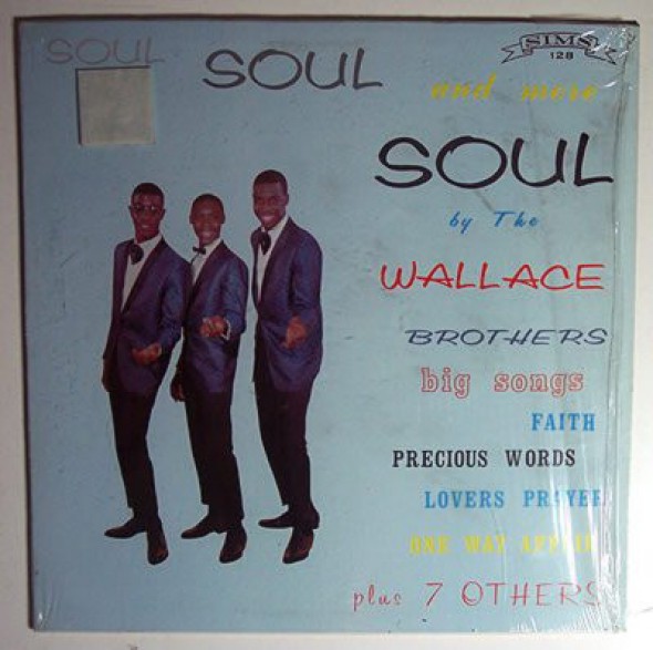 Wallace Brothers "Soul Soul And More Soul"