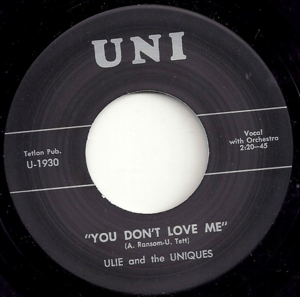 ULIE & THE UNIQUES "YOU DON’T LOVE ME / AFTER SCHOOL" 7"