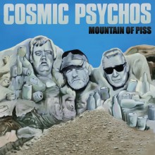 COSMIC PSYCHOS "Mountain Of Piss" LP