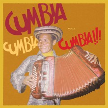 CUMBIA CUMBIA CUMBIA!!! Vol. 4 Double LP