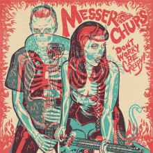 MESSER CHUPS "Don't Worry, Be Creepy" 7"