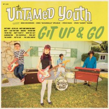 UNTAMED YOUTH "Git Up & Go" LP
