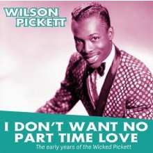 WILSON PICKETT "I DON'T WANT NO PART TIME LOVE" LP