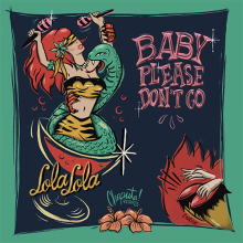 LOLA LOLA "Baby Please Don’t Go" 7"