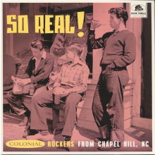 So Real! - Colonial Rockers From Chapel Hill, NC (V.A.) 10"