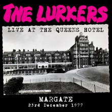 LURKERS "Live at the Queens Hotel 1977" LP
