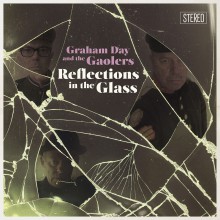 GRAHAM DAY & THE GAOLERS "Reflections In The Glass" LP