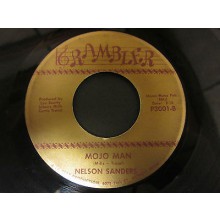 NELSON SANDERS "MOJO MAN / I’M LONELY" 7" 