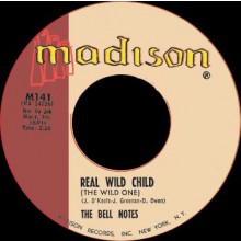 BELL NOTES "REAL WILD CHILD / SHORTNIN’ BREAD" 7"