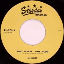AL RUNYON "Baby Please Come Home / The Day Before The Night" 7"