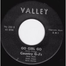COUNTRY G-J'S "GO GIRL GO/BEFORE THE WAR" 7"
