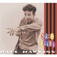 DALE HAWKINS "DALE ROCKS" CD