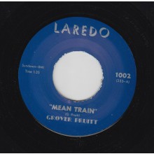 GROVER PRUITT "MEAN TRAIN / FOOL FOR YOU" 7"