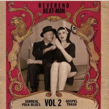 REVEREND BEAT-MAN "Surreal Folk Blues Gospel Trash Vol 2" LP