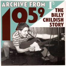 BILLY CHILDISH "ARCHIVE FROM 1959" Double CD