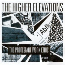 HIGHER ELEVATIONS "PROTESTANT WORK ETHIC" LP