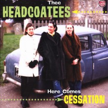 HEADCOATEES "HERE COMES CESSATION" LP