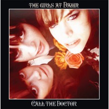 GIRLS AT DAWN "CALL THE DOCTOR" LP