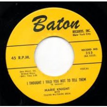 Marie Knight "I Thought I Told You Not To Tell Him"/ Frankie Tucker "Hey Hester!" 7"