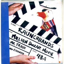 RAUNCH HANDS "Million Dollar Movie" spanish dbl 7"