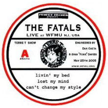 FATALS "LIVE AT WFMU" 7"