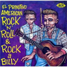 EL PRIMITIVO AMERICAN ROCK'N'ROLL & ROCKABILLY CD