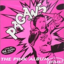 PAGANS "PINK ALBUM..PLUS!" CD