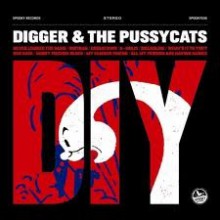 DIGGER & THE PUSSYCATS "DIY" LP