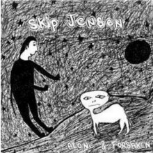 SKIP JENSEN "ALONE & FORSAKEN" 7"