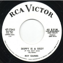 ROY GAINES "SKIPPY IS A SISSY" / BOB CALLAWAY "NATIVE" 7"