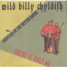 BILLY CHILDISH & M.O.T.B.E./ CHATHAM SINGERS Split 7"