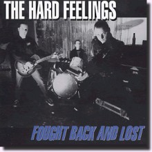 HARD FEELINGS "FOUGHT BACK & LOST" CD