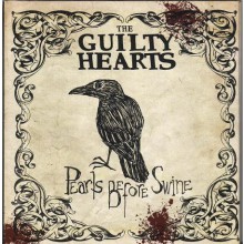 GUILTY HEARTS "PEARLS BEFORE SWINE" CD