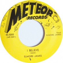 ELMORE JAMES ‎"I Believe / I Held My Baby Last Night" 7"