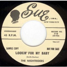NIGHTRIDERS "LOOKING FOR MY BABY/ST LOO" 7"