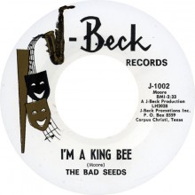 BAD SEEDS "I'M A KING BEE / A TASTE OF THE SAME" 7"