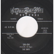 IMPS "UH OH / THAT'LL GET IT" 7"