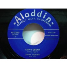 Jimmy Liggins With Band "I Ain't Drunk / Talking That Talk" 7"