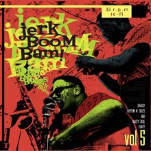 JERK BOOM! BAM! "Volume 5" LP