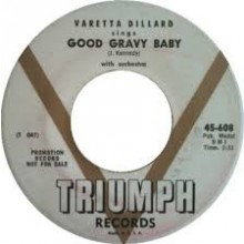 VARETTA DILLARD "SCORCHED/ GOOD GRAVY" 7"