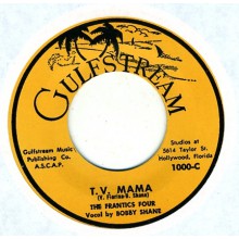 Frantics Four "T.V. Mama / Down By The Old Mill Stream" 7"