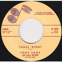 Tony Sams & Lala Wilson & His Band ‎"Thass Right / Tony Sams For President" 7"