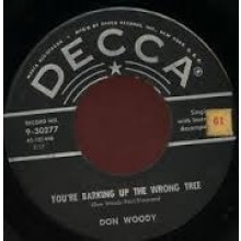 Don Woody ‎"Barking Up The Wrong Tree / Bird-Dog" 7"
