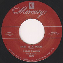 JUNIOR TAMPLIN "BABY IS A BOXER" / "WOO WOO" MOORE "SOMETHING'S WRONG" 7"