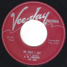 JB LENOIR "OH BABY/ DO WHAT I SAY" 7"