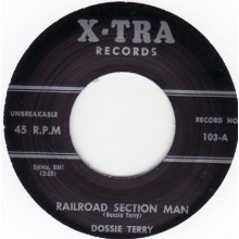 DOSSIE TERRY "YOU WILL BE MINE / RAILROAD SECTION MAN" 7"